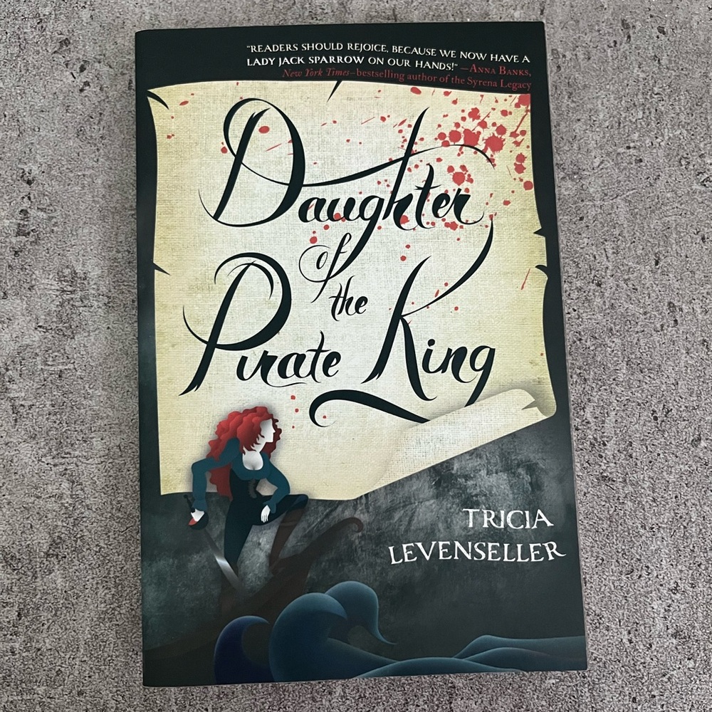 Daughter of the Pirate King by Tricia Levenseller